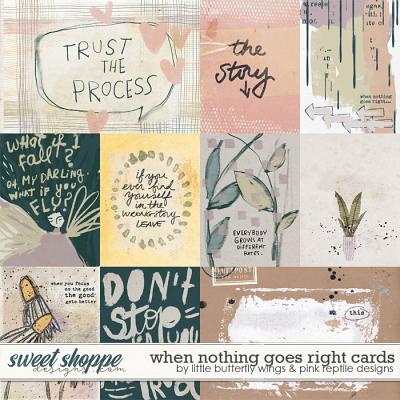 When Nothing Goes Right cards by Little Butterfly Wings and Pink Reptile Designs
