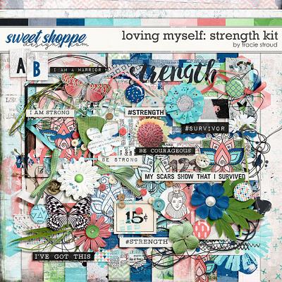 Loving Myself: Strength Kit by Tracie Stroud