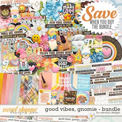 Good vibes, gnomie - Bundle by WendyP Designs