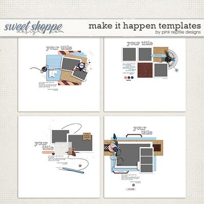 Make It Happen Templates by Pink Reptile Designs