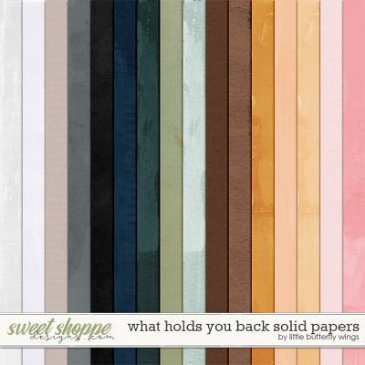 What holds you back solid papers by Little Butterfly Wings