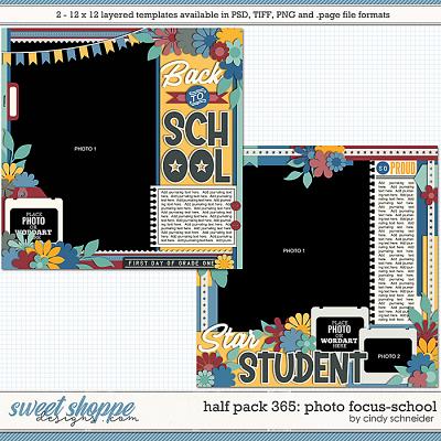 Cindy's Layered Templates - Half Pack 365: Photo Focus - School by Cindy Schneider