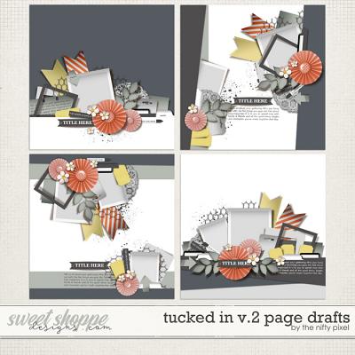TUCKED IN V.2 | PAGE DRAFTS by The Nifty Pixel