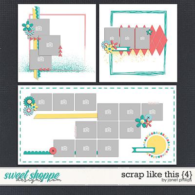Scrap Like This {4} by Janet Phillips