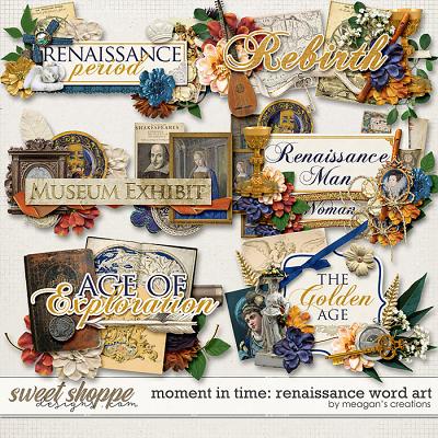 Moment in Time: Renaissance Word Art by Meagan's Creations