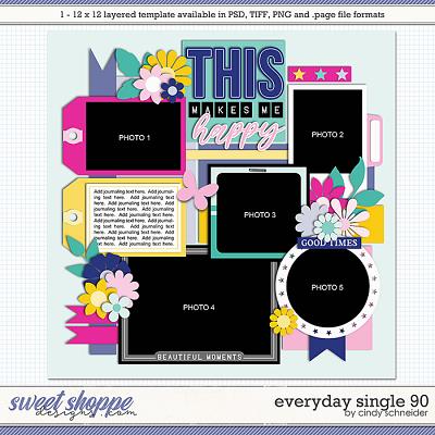 Cindy's Layered Templates - Everyday Single 90 by Cindy Schneider