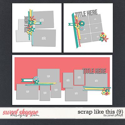 SCRAP LIKE THIS {9} by Janet Phillips