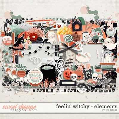 Feelin' Witchy | Elements - by Kris Isaacs