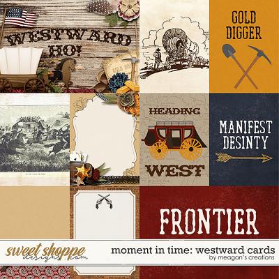 Moment in Time: Westward Cards by Meagan's Creations