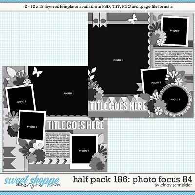 Cindy's Layered Templates - Half Pack 186: Photo Focus 84 by Cindy Schneider