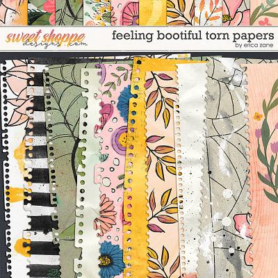 Feeling Bootiful Torn Papers by Erica Zane