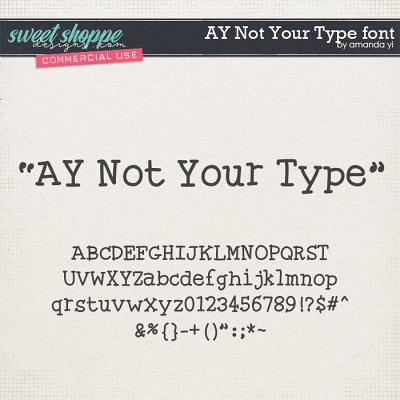 CU AY Not Your Type font by Amanda Yi