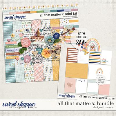 All That Matters: Bundle | Designed by Soco
