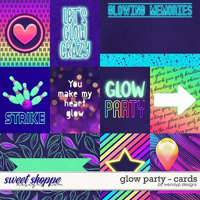 Glow Party - cards by WendyP Designs