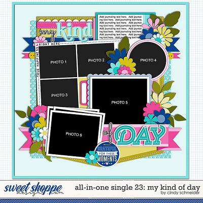 Cindy's Layered Templates - All in One Single 23: My Kind of Day by Cindy Schneider