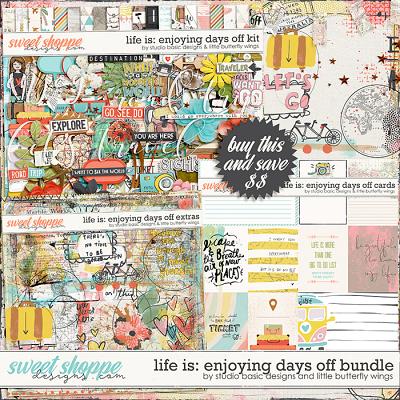 Life Is: Enjoying Days Off Bundle by Studio Basic and Little Butterfly Wings