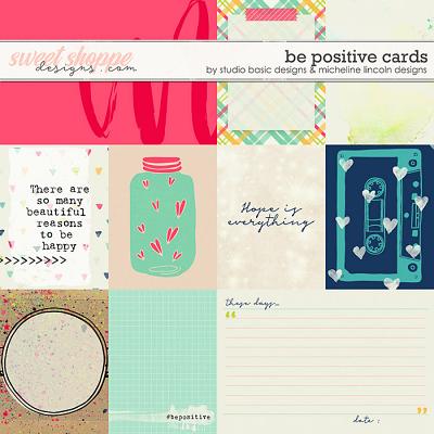 Be Positive Cards by Studio Basic and Micheline Lincoln Designs
