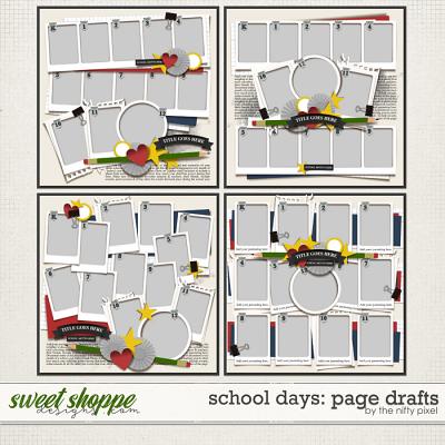 SCHOOL DAYS | PAGE DRAFTS by The Nifty Pixel