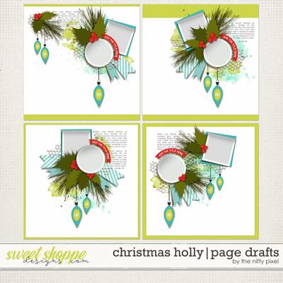 CHRISTMAS HOLLY | PAGE DRAFTS by The Nifty Pixel