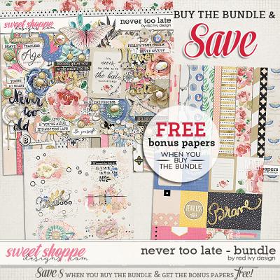 Never Too Late - Bundle by Red Ivy Design