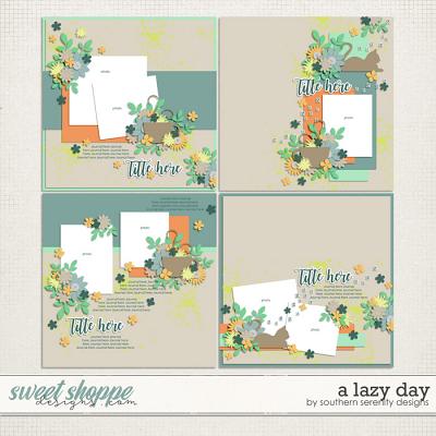 A Lazy Day Layered Templates by Southern Serenity Designs