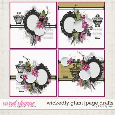 WICKEDLY GLAM | PAGE DRAFTS by The Nifty Pixel