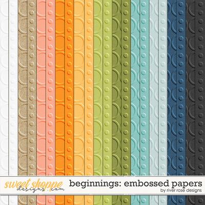 Beginnings: Embossed Papers by River Rose Designs