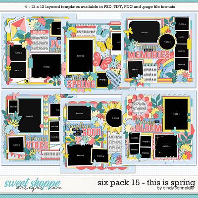 Cindy's Layered Templates - Six Pack 15: This is Spring by Cindy Schneider