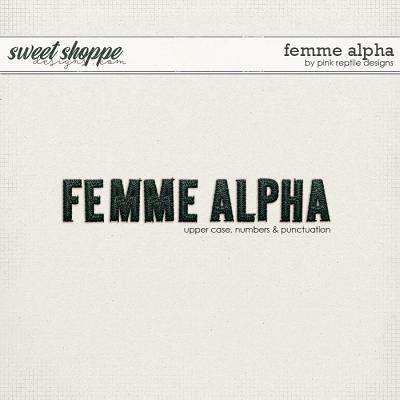 Femme Alpha by Pink Reptile Designs