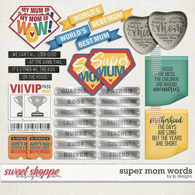 Super Mom Words by LJS Designs