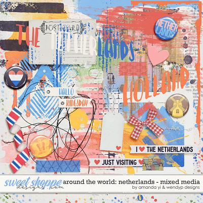 Around the world: Netherlands - Mixed Media by Amanda Yi & WendyP Designs