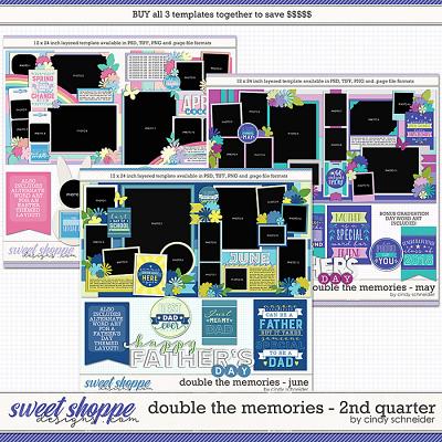 Cindy's Layered Templates - Double the Memories 2nd Quarter Bundle by Cindy Schneider