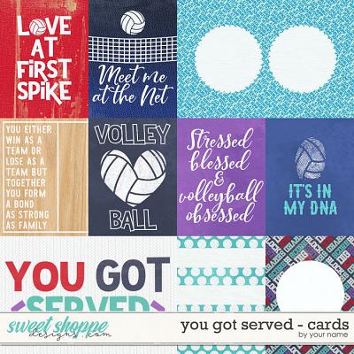 You got served -  Cards by WendyP Designs