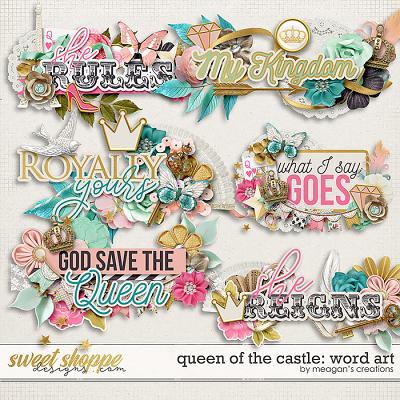 Queen of the Castle: Word Art by Meagan's Creations