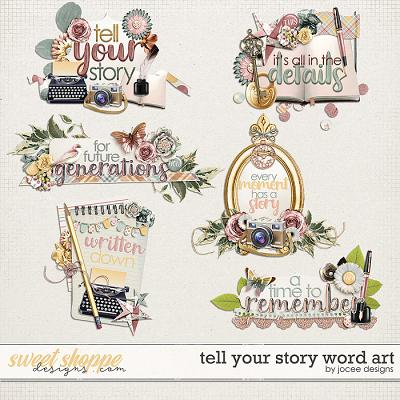 Tell Your Story Word Art by JoCee Designs