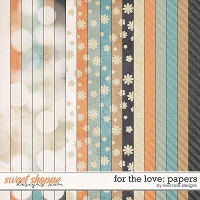 For the Love: Papers by River Rose Designs