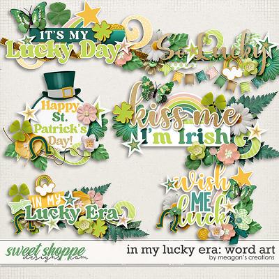 In My Lucky Era: Word Art by Meagan's Creations