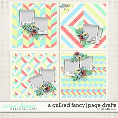 A QUILTED FANCY | PAGE DRAFTS by The Nifty Pixel