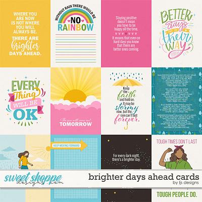 Brighter Days Ahead Cards by LJS Designs