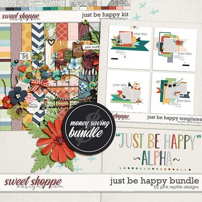 Just Be Happy Bundle by Pink Reptile Designs