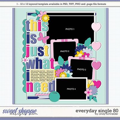 Cindy's Layered Templates - Everyday Single 80 by Cindy Schneider