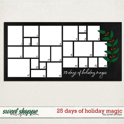 25 DAYS OF HOLIDAY MAGIC by Janet Phillips