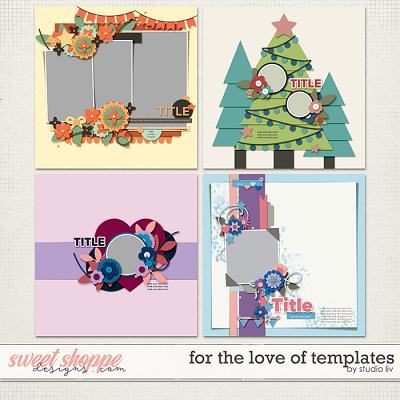 For the Love of Templates by Studio Liv
