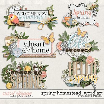 Spring Homestead: Word Art by Meagan's Creations