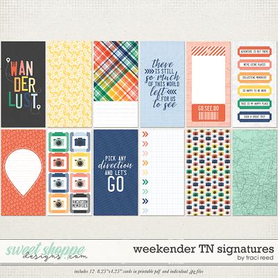 Weekender TN Signatures by Traci Reed