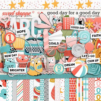 A GOOD DAY FOR A GOOD DAY by Janet Phillips