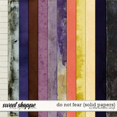 Do not fear {solid papers} by Little Butterfly Wings