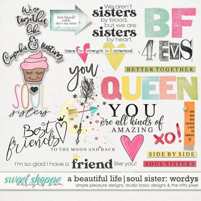 A Beautiful Life: Soul Sisters Wordys by Simple Pleasure Designs & Studio Basic & The Nifty Pixel