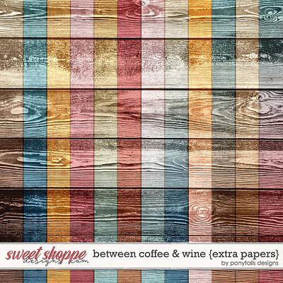 Between Coffee and Wine Extra Papers by Ponytails