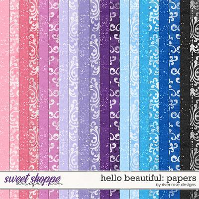 Hello Beautiful: Papers by River Rose Designs
